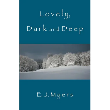 Lovely, Dark and Deep