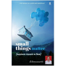 small things matter (happiness depends on them)