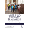 Nurturing Students' Character: Everyday Teaching Activities for Social-Emotional Learning
