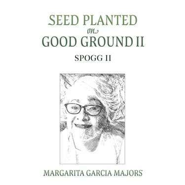 Seed Planted on Good Ground II: Spogg II