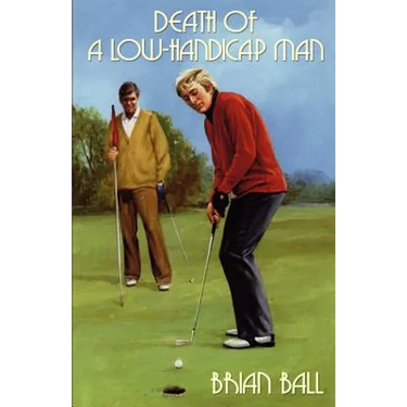 Death of a Low-Handicap Man