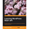 Learning WordPress REST API
