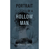 Portrait of a Hollow Man
