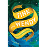 Tink and Wendy