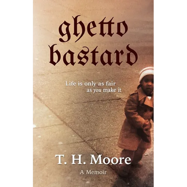 Ghetto Bastard: A memoir