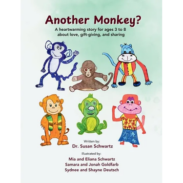 Another Monkey?: A heartwarming story for ages 3 to 8 about love, gift-giving, and sharing