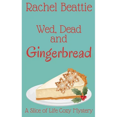 Wed, Dead and Gingerbread