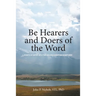 Be Hearers and Doers of the Word: Points of Entry into the Judaeo-Christian Scriptures