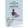 From Mommy to Mentor: Parenting Adult Children