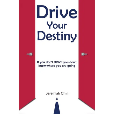 DRIVE Your Destiny: If you don't DRIVE you don't know where you are going