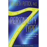 7 Personality Types: Discover Your True Role in Achieving Success and Happiness