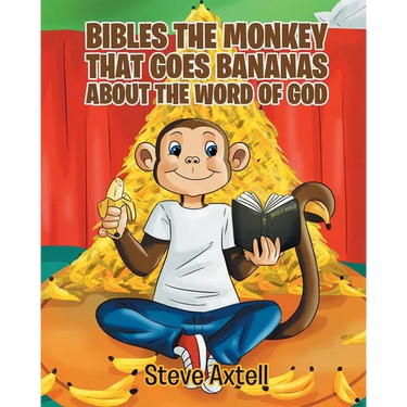 Bibles the Monkey That Goes Bananas about the Word of God: Book One The Gifts of God
