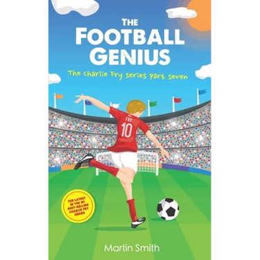 The Football Genius: Football book for kids 7-12