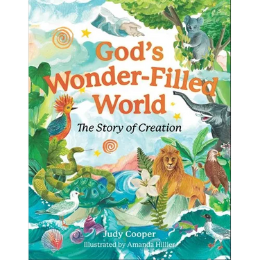 God's Wonder-Filled World: The Story of Creation