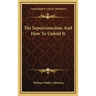 The Superconscious And How To Unfold It