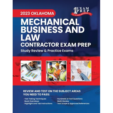 2023 Oklahoma Mechanical Business and Law Contractor Exam Prep: 2023 Study Review & Practice Exams