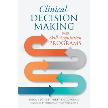 Clinical Decision Making for Skill-Acquisition Programs
