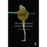 The Life and Death of Psychoanalysis