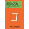 A History Of Brazoria County, Texas; The Old Plantations And Their Owners Of Brazoria County, Texas; Steamboats On The Brazos
