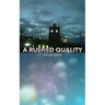 A Rushed Quality