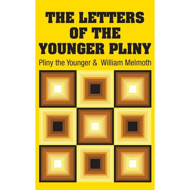The Letters of the Younger Pliny