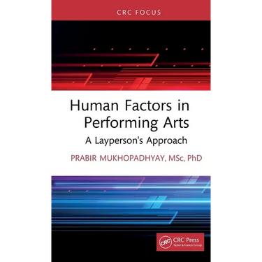 Human Factors in Performing Arts: A Layperson's Approach