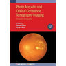 Photo Acoustic and Optical Coherence Tomography Imaging, Volume 1: Diabetic retinopathy