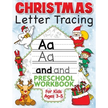 Christmas Letter Tracing Preschool Workbook for Kids Ages 3-5: Alphabet Trace the Letters, Handwriting, & Sight Words Practice Book - The Best Stockin