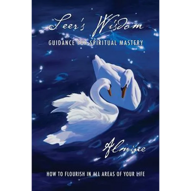 Seer's Wisdom: Guidance for Spiritual Mastery
