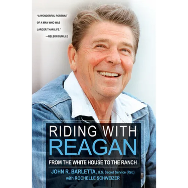 Riding with Reagan: From the White House to the Ranch