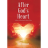 After God's Heart: A Story of David and a Story of You