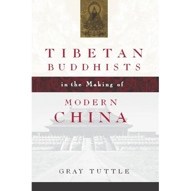 Tibetan Buddhists in the Making of Modern China
