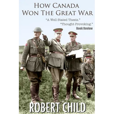 How Canada Won the Great War