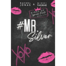 Mr. Silver: An Enemies to Lovers Fake Dating Standalone