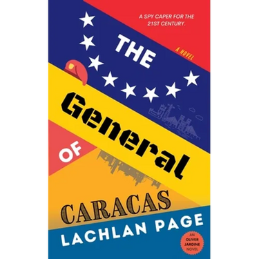 The General of Caracas: A Spy Novel