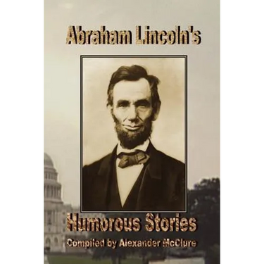 Abraham Lincoln's Humorous Stories