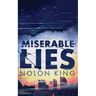 Miserable Lies
