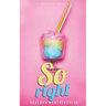 So Right: A Sugar Baby Novella