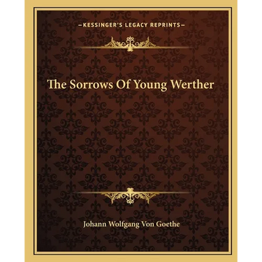The Sorrows Of Young Werther