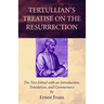 Tertullian's Treatise on the Resurrection