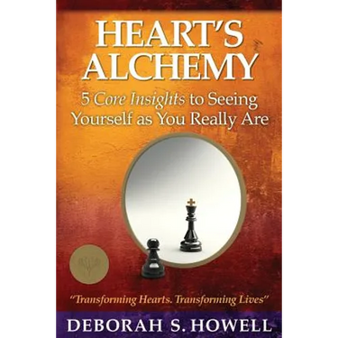 Heart's Alchemy: 5 core insights to seeing yourself as you really are