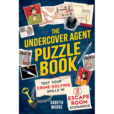 The Undercover Agent Puzzle Book: Test Your Crime-Solving Skills in 8 Escape Room Scenarios