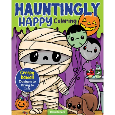 Hauntingly Happy Coloring: Creepy Kawaii Designs to Bring to Life