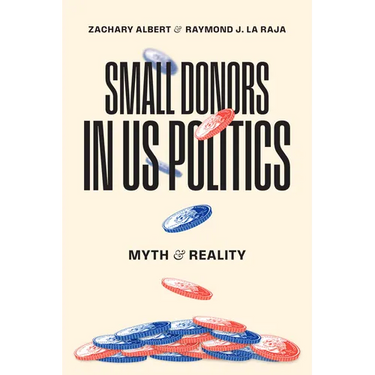 Small Donors in US Politics: Myth and Reality