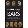 On the Other Side Bars: Lessons L Earned as a Prison Warden/Administrator