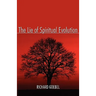 The Lie of Spiritual Evolution