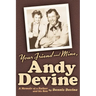 Your Friend and Mine, Andy Devine