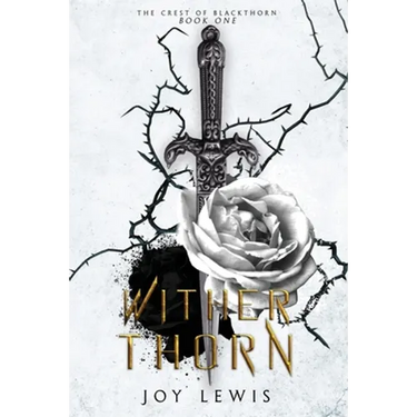 Wither Thorn: (The Crest of Blackthorn Book 1)