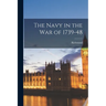 The Navy in the War of 1739-48