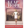 Leap of Hope: Chance at an Austen Kind of Life